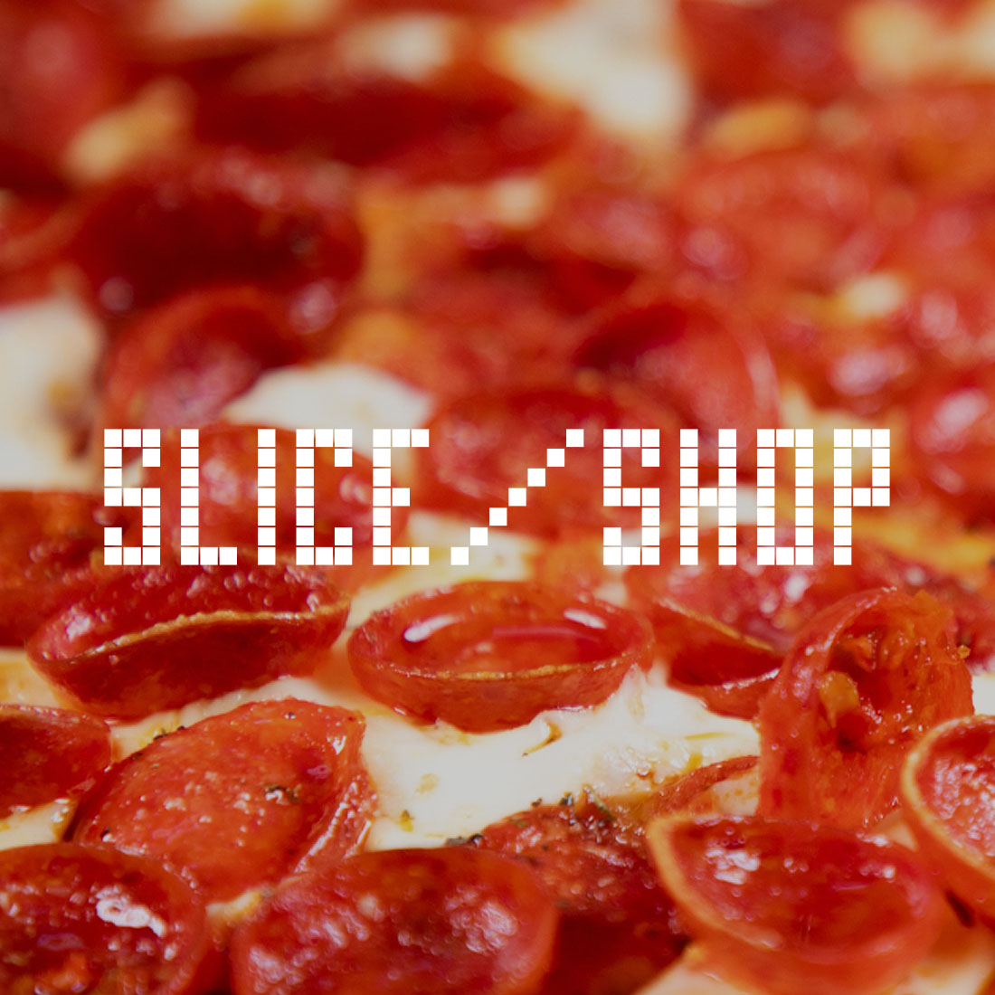 Slice Shop logo over delicious pizza